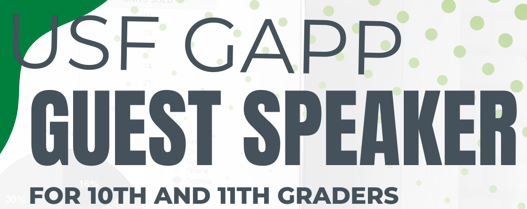  USF Guaranteed Admissions Speaker for 10th and 11th graders on March 11 *must sign up*